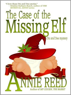 cover image of The Case of the Missing Elf [a Diz and Dee mystery]